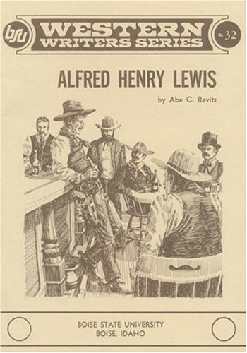 Stock image for ALFRED HENRY LEWIS for sale by Amanda Patchin