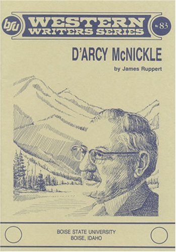 9780884300823: D'Arcy McNickle (Boise State University Western Writers Series)
