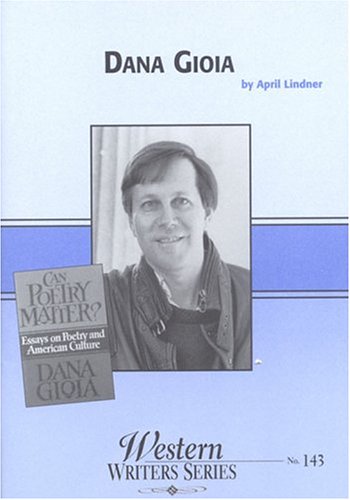 Stock image for Dana Gioia (Boise State University Western Writers Series) for sale by Wonder Book