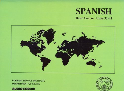 Spanish Advanced Course (Spanish Edition) (9780884321026) by Foreign Service Institute