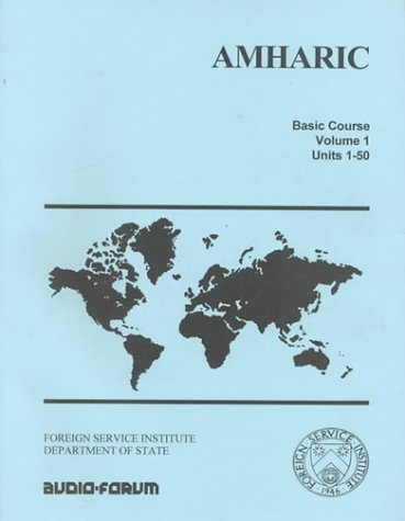 Amharic Basic Course/Book and 26 Cassettes (9780884321545) by Foreign Service Institute