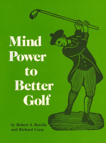 Mind Power to Better Golf (9780884321873) by Rotella, Robert J.