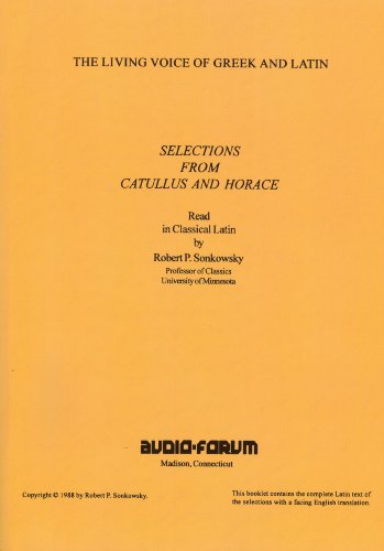 Beispielbild fr THE LIVING VOICE OF GREEK AND LATIN: SELECTIONS FROM CATULLUS AND HORACE zum Verkauf von Second Story Books, ABAA
