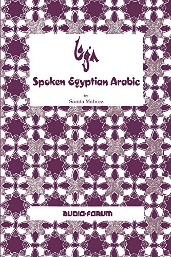 Imagen de archivo de Spoken Egyptian Arabic a la venta por Hawking Books