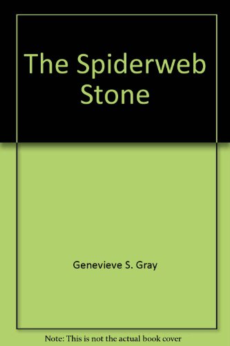 Stock image for The Spiderweb Stone for sale by Vashon Island Books