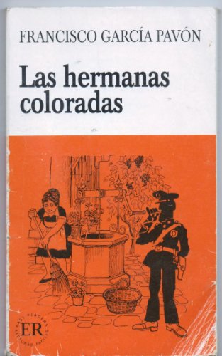 Las Hermanas Coloradas (Easy Readers, Series C) (Spanish Edition) (9780884362951) by Francisco Garcia Pavon