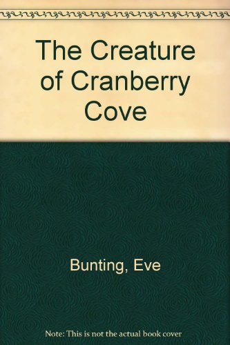 Stock image for Creature of Cranberry Cove for sale by Table of Contents