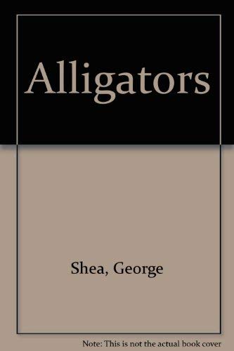 Alligators (9780884363101) by George Shea