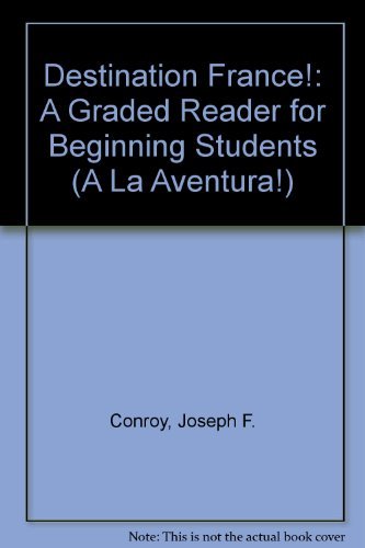 9780884368540: Destination France!: A Graded Reader for Beginning Students (A La Aventura! S.)