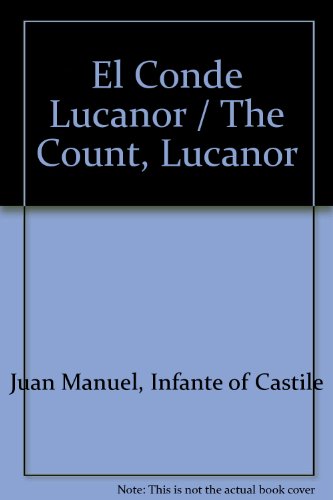 Stock image for El Conde Lucanor / The Count, Lucanor (Spanish Edition) for sale by Textbooks_Source