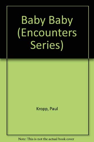 Baby Baby (Encounters Series)