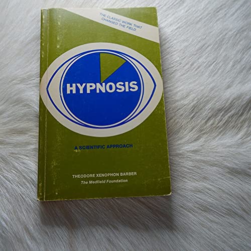 9780884370086: Hypnosis: A Scientific Approach