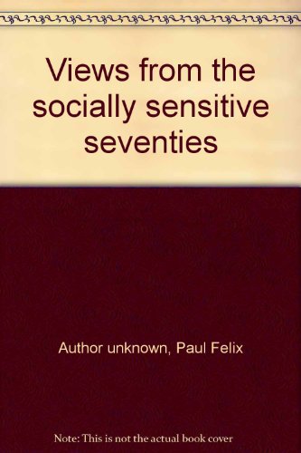 9780884390015: Views from the socially sensitive seventies