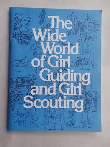Beispielbild fr The Wide World of Girl Guiding and Girl Scouting Leaders Guide zum Verkauf von Library House Internet Sales