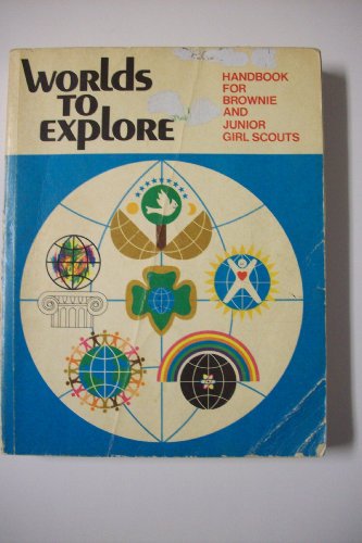 Stock image for Worlds to Explore Handbook for Brownies and Junior Girl Scouts for sale by SecondSale