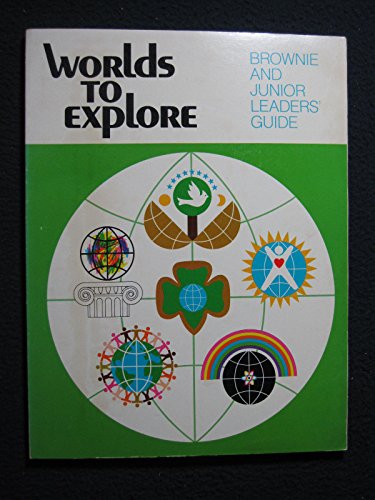 9780884413189: Worlds to Explore: Brownie and Junior Leaders' Guide