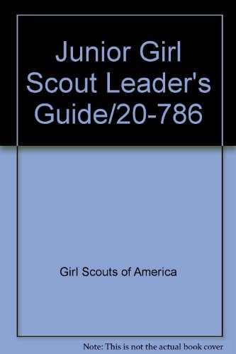 Stock image for Junior Girl Scout Leader's Guide/20-786 for sale by HPB-Ruby