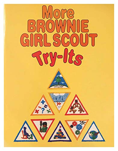 Imagen de archivo de More Brownie Girl Scout Try-Its a la venta por Hawking Books
