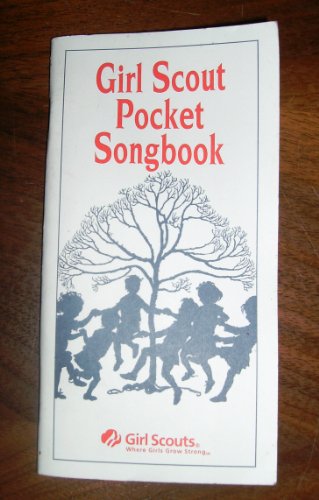 Girl Scout Pocket Songbook (9780884413684) by Girl Scouts Of The U. S. A.
