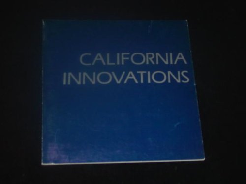 California innovations: The Art Gallery, California State University, Fullerton, September 11-October 15, 1981, Palm Springs Desert Museum, Palm Springs, California, December 15, 1981-January 17, 1982 (9780884450092) by Larsen, Susan C.