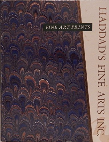 Stock image for Haddad's Fine Arts Presents This Our Seventh Edition, Illustrative Catalog: A Selective Collection of Fine Art Prints for sale by Books From California