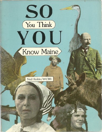 Beispielbild fr So You Think You Know Maine zum Verkauf von Wonder Book