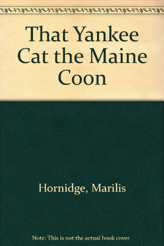 Stock image for That Yankee Cat the Maine Coon for sale by Ergodebooks