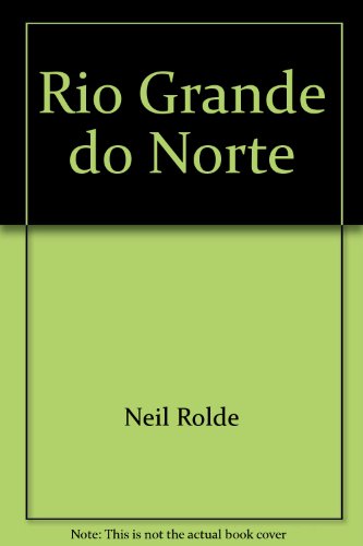 Imagen de archivo de Rio Grande Do Norte The Story of Maine's Partner State in Brazil a la venta por General Eclectic Books