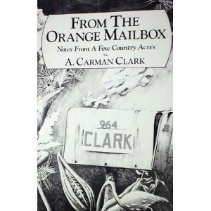 Beispielbild fr From the Orange Mailbox: Notes from a Few Country Acres zum Verkauf von Wonder Book