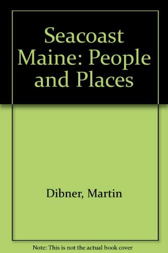 Imagen de archivo de Seacoast Maine: People and Places a la venta por Wonder Book