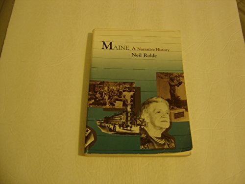 Imagen de archivo de Maine: A Narrative History a la venta por ThriftBooks-Atlanta