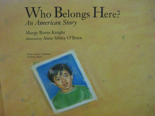 Imagen de archivo de Who Belongs Here? : An American Story a la venta por Better World Books