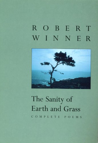 

The Sanity of Earth and Grass: Complete Poems [signed] [first edition]