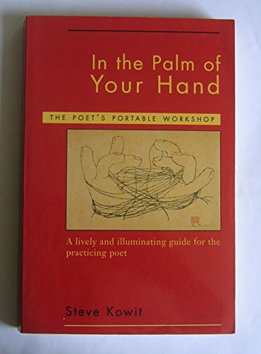 Stock image for In the Palm of Your Hand: The Poet's Portable Workshop for sale by SecondSale