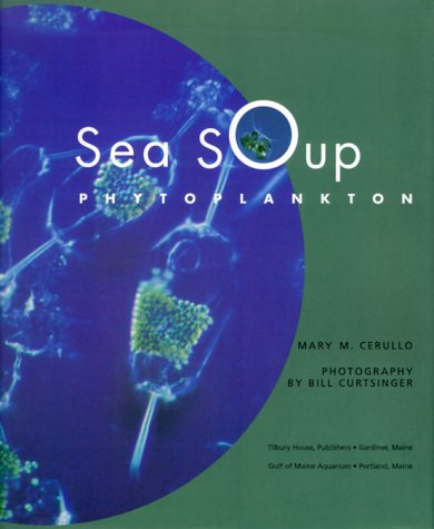 Beispielbild fr Sea Soup: Phytoplankton zum Verkauf von Better World Books