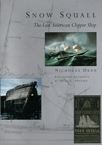 Stock image for Snow Squall: The Last American Clipper Ship for sale by Nilbog Books