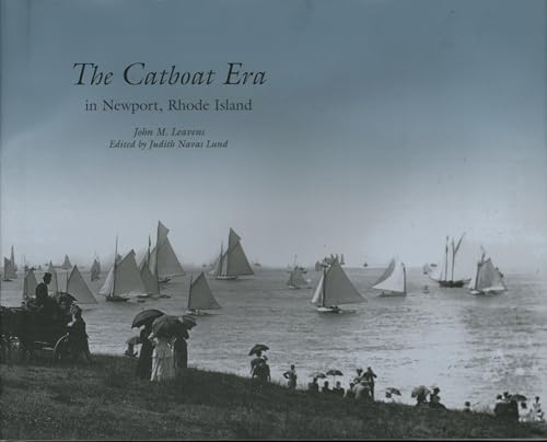 Beispielbild fr The Catboat Era: In Newport, Rhode Island zum Verkauf von Front Cover Books