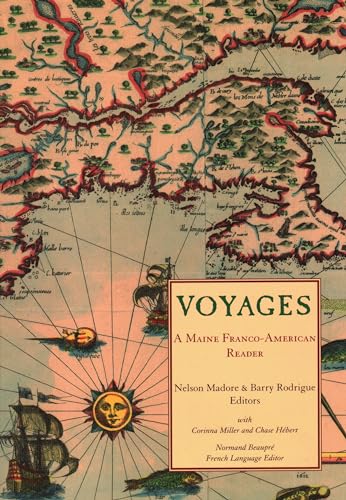 Imagen de archivo de Voyages: A Maine Franco-American Reader a la venta por Front Cover Books