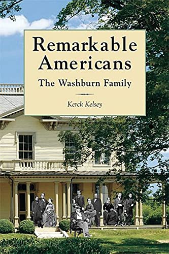 Imagen de archivo de Remarkable Americans: The Washburn Family a la venta por HPB Inc.