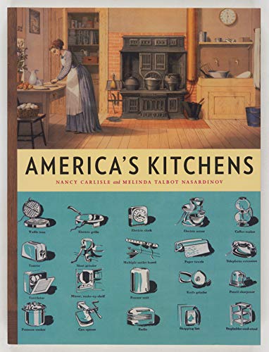 Stock image for America?s Kitchens for sale by Books Unplugged