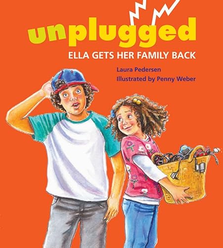 Stock image for Unplugged: Ella Gets Her Family Back for sale by Lou Manrique - Antiquarian Bookseller