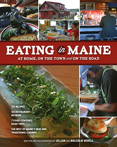 Imagen de archivo de Eating in Maine: At Home, on the Town and on the Road a la venta por Buchpark