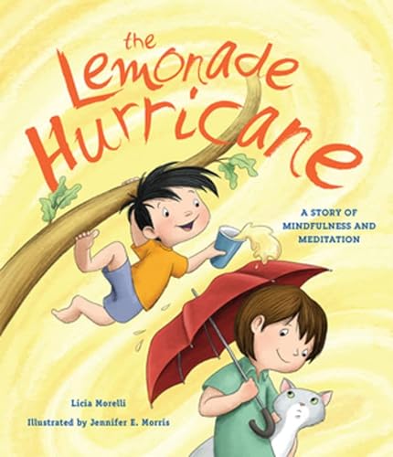 Imagen de archivo de The Lemonade Hurricane: A Story of Mindfulness and Meditation a la venta por ZBK Books