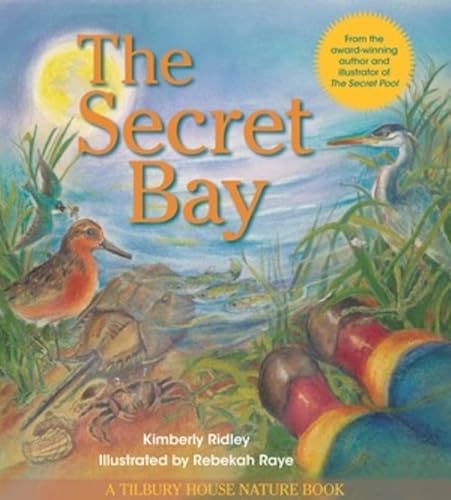 Imagen de archivo de The Secret Bay (Tilbury House Nature Book) a la venta por Better World Books