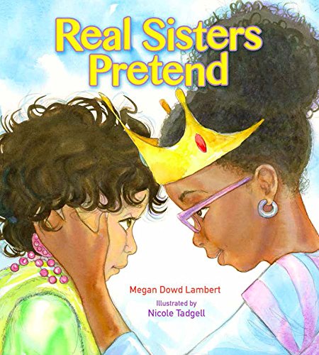 Stock image for Real Sisters Pretend for sale by Better World Books: West