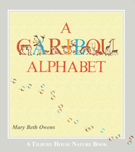 Stock image for A Caribou Alphabet (Tilbury House Nature Book) for sale by HPB-Ruby