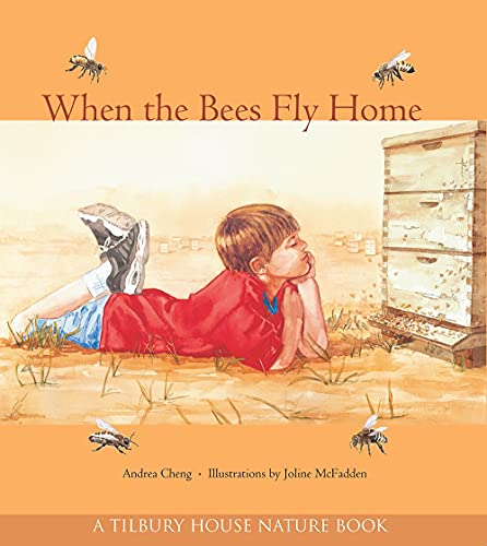 Stock image for When the Bees Fly Home (Tilbury House Nature Book) for sale by Better World Books: West