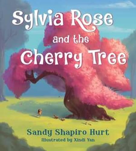 Imagen de archivo de Sylvia Rose and the Cherry Tree a la venta por Better World Books