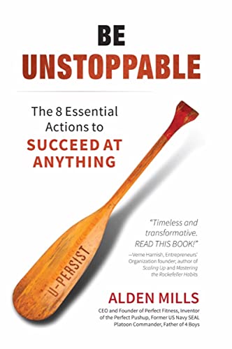 Imagen de archivo de Be Unstoppable: The 8 Essential Actions to Succeed at Anything a la venta por thebookforest.com