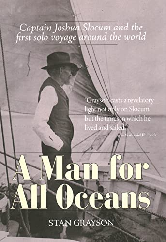 Stock image for A Man for All Oceans: Captain Joshua Slocum and the First Solo Voyage Around the World for sale by Orion Tech